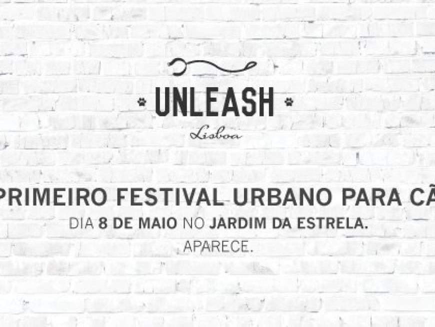 Unleash Lisboa - O 1º festival urbano para cães